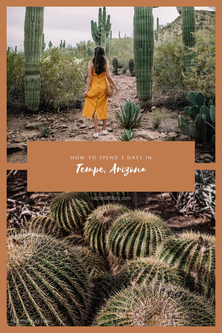 Rachel Off Duty: How to Spend a Long Weekend in Tempe, Arizona: 3-Day Guide