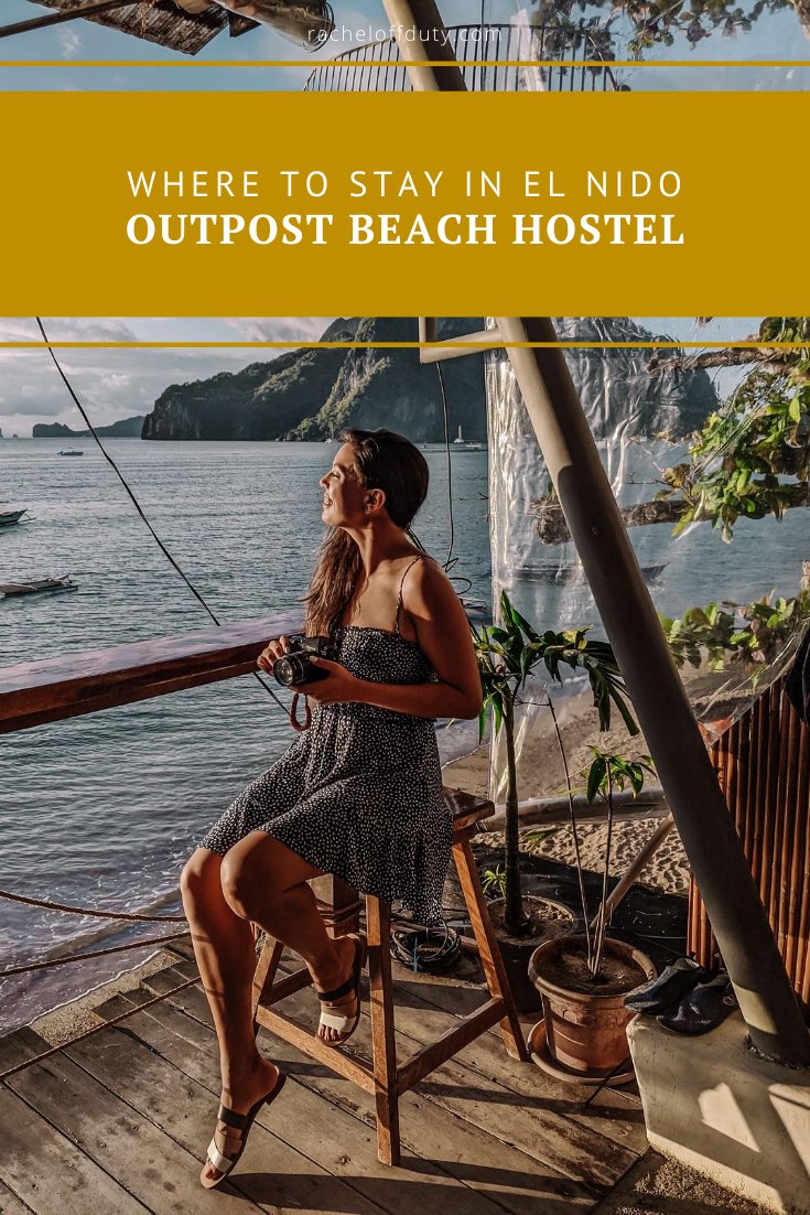 Rachel Off Duty: Where to Stay in El Nido – Outpost Beach Hostel