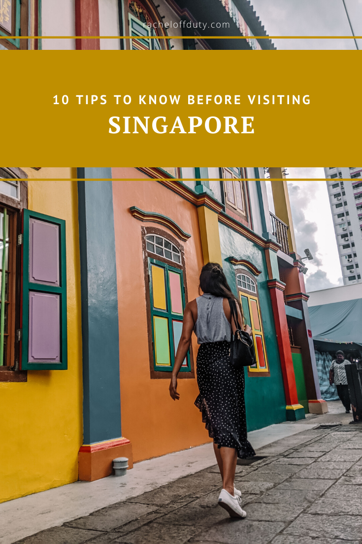 Rachel Off Duty: 10 Tips To Know Before Visiting Singapore