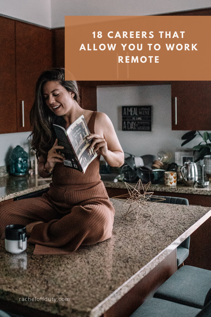 Rachel Off Duty: 18 Careers That Allow You to Work Remote