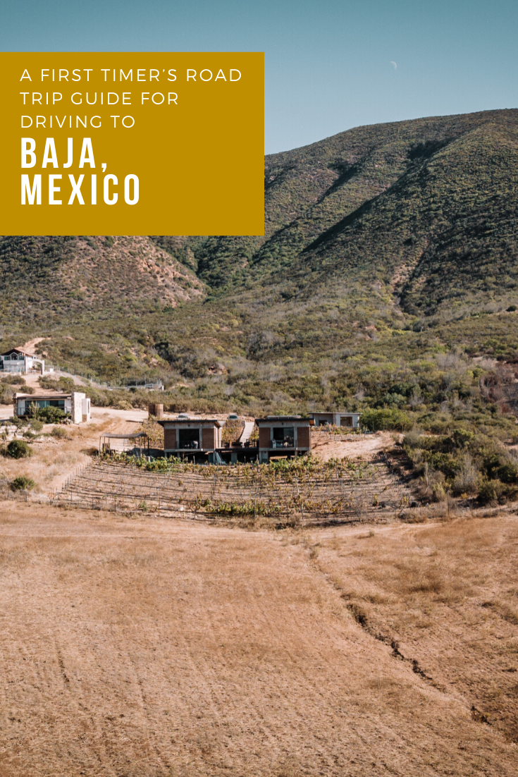 Rachel Off Duty: A First Timer’s Road Trip Guide for Driving to Baja, Mexico