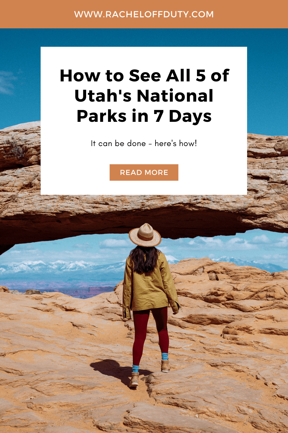 Rachel Off Duty: A Utah National Parks Road Trip in 7 Days