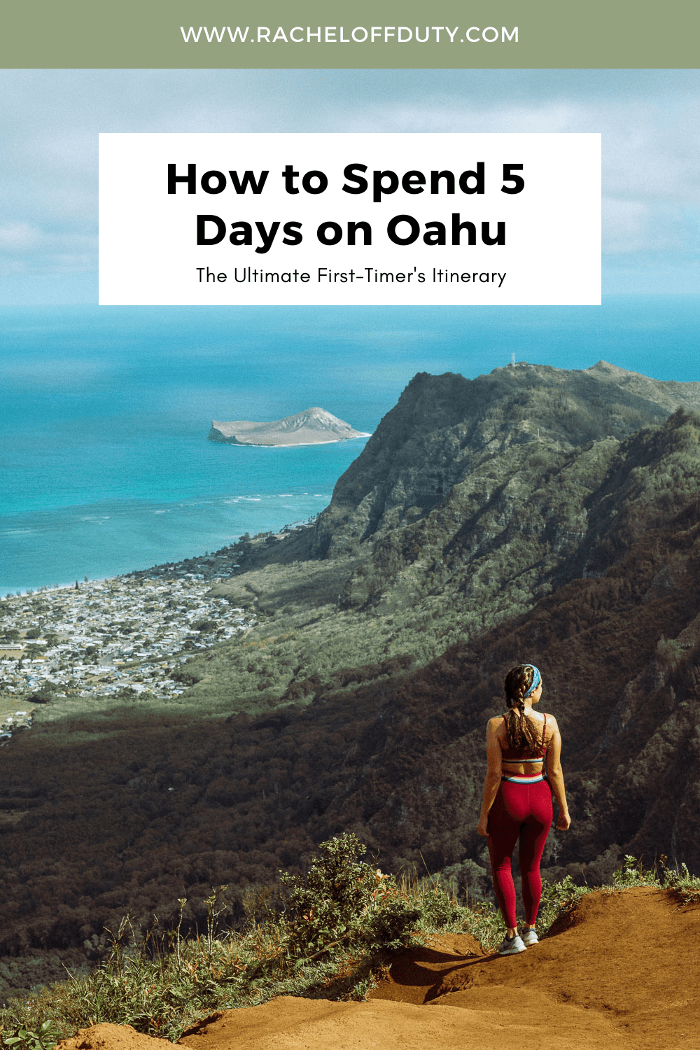 A 5-Day Guide to Oahu - Rachel Off Duty