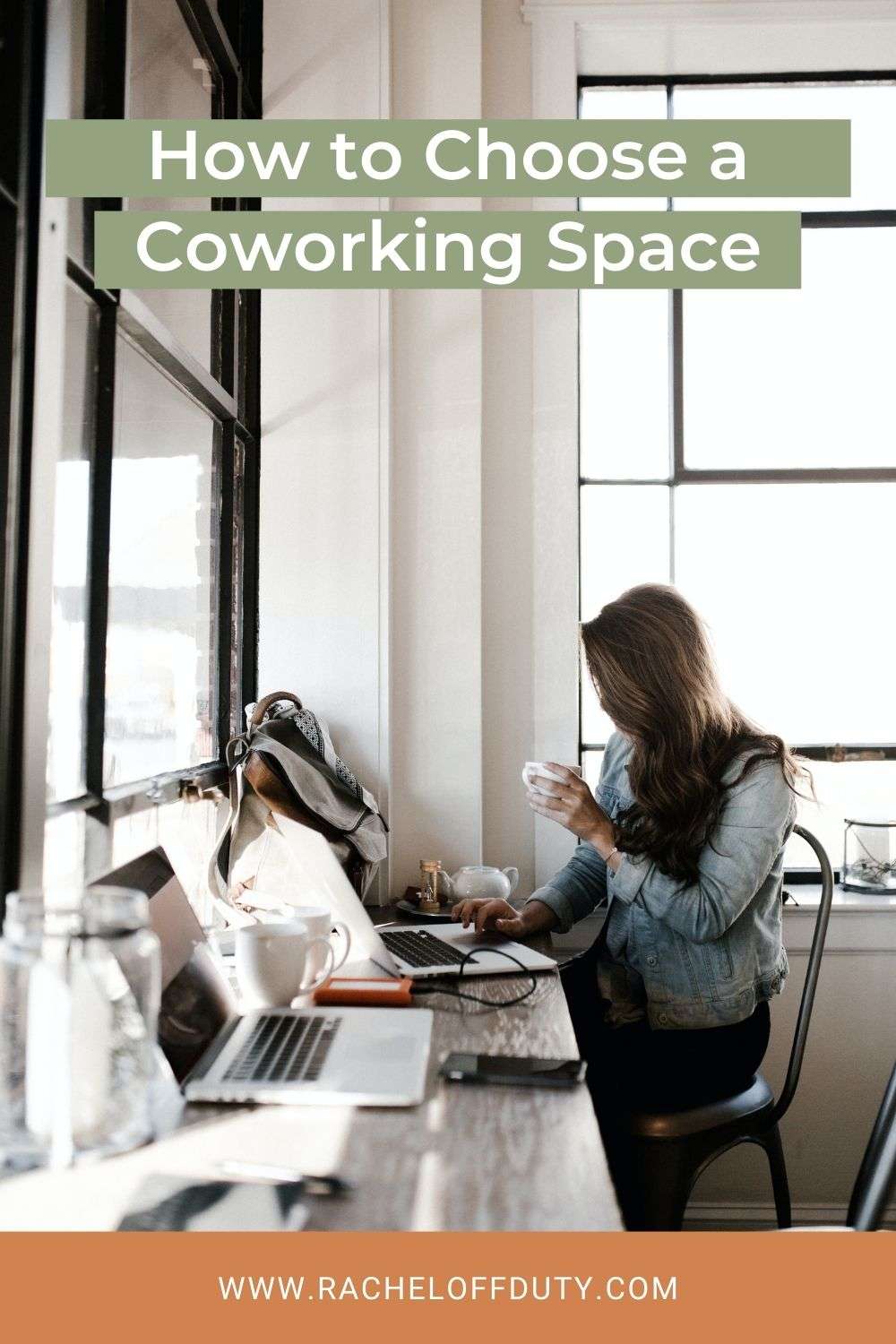 How to Find a Coworking Space - Rachel Off Duty