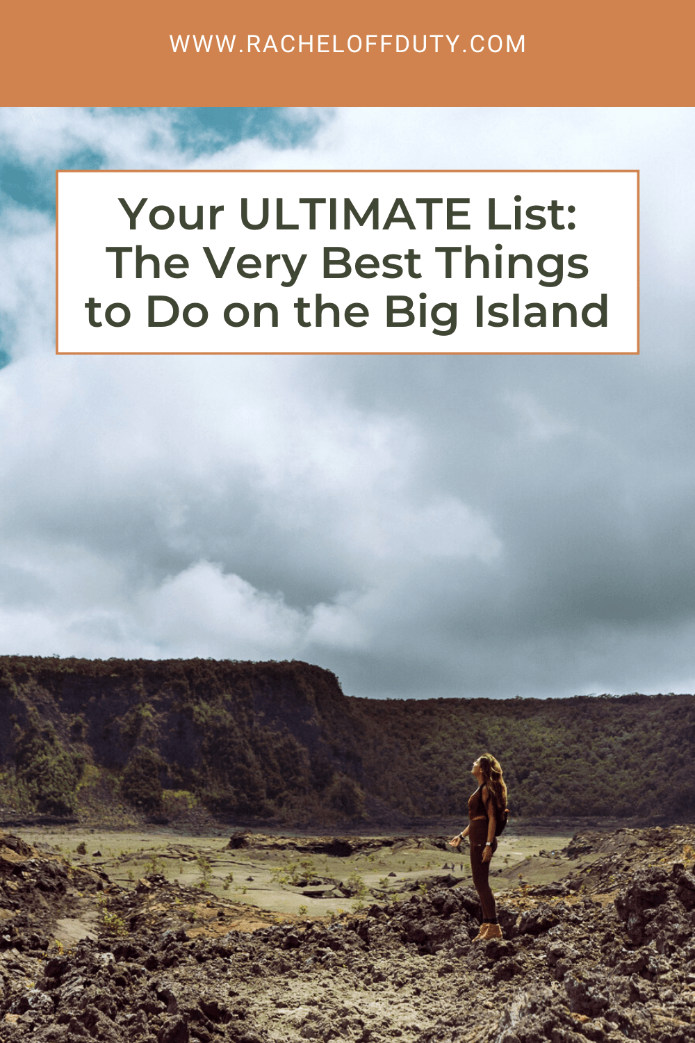 The Best Things to Do on the Big Island - Rachel Off Duty
